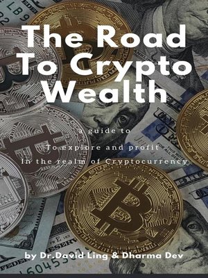 cover image of The Road to Crypto Wealth